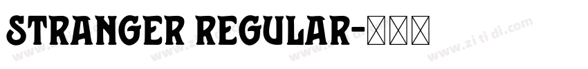 stranger regular字体转换 stranger regular字体转换